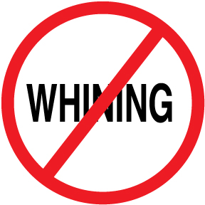 No Whining